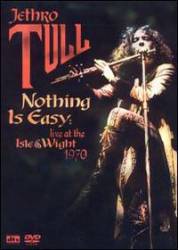 Jethro Tull : Nothing is Easy - Live At The Isle Of Wight 1970